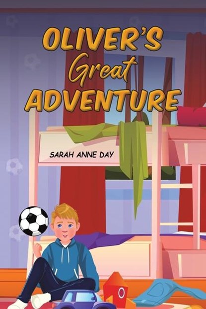 Oliver's Great Adventure, Sarah Anne Day - Paperback - 9781035820733