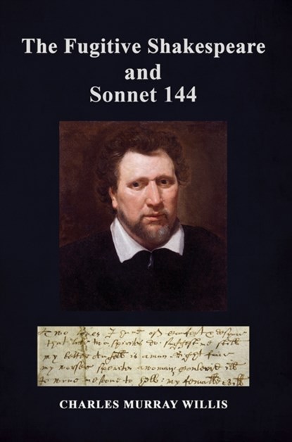 The Fugitive Shakespeare and Sonnet 144, Charles Murray Willis - Paperback - 9781035822331