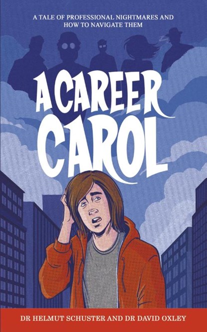 A Career Carol, Dr Helmut Schuster ; Dr David Oxley - Paperback - 9781035822461