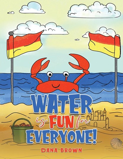 Water is Fun for Everyone!, Dana Brown - Paperback - 9781035823024