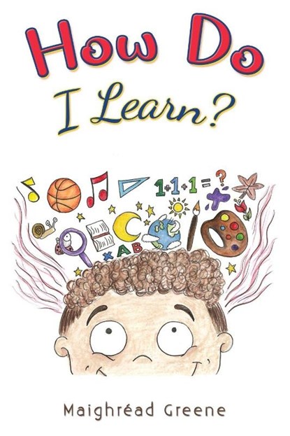How Do I Learn?, Maighread Greene - Paperback - 9781035823888