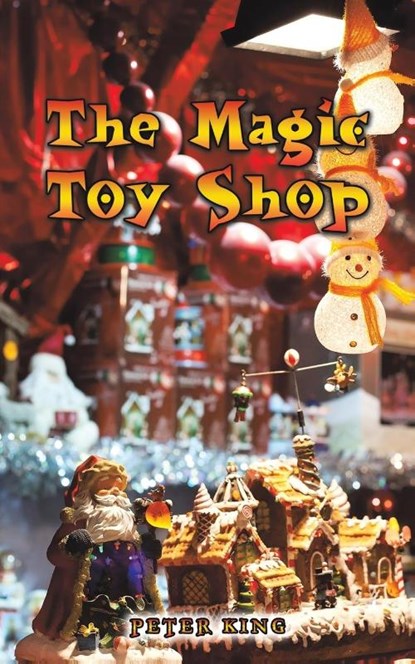 The Magic Toy Shop, Peter King - Paperback - 9781035823956
