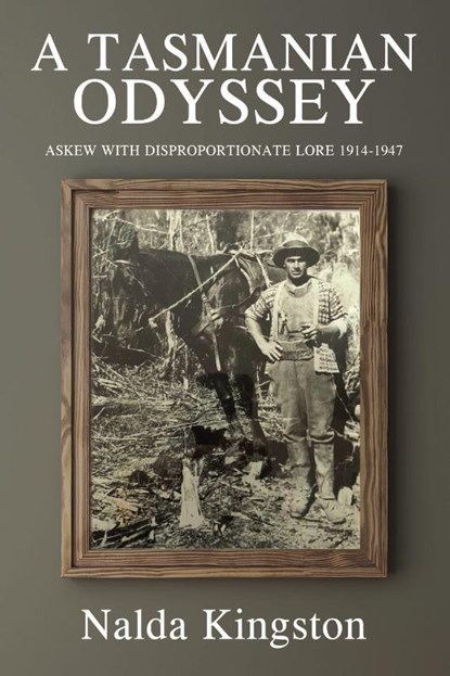 A Tasmanian Odyssey, Nalda Kingston - Paperback - 9781035825905