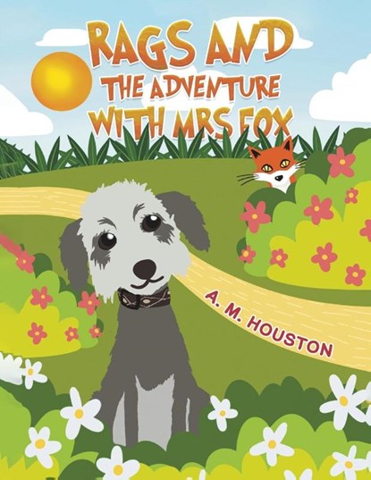 Rags and the Adventure with Mrs Fox, A. M. Houston - Paperback - 9781035830145