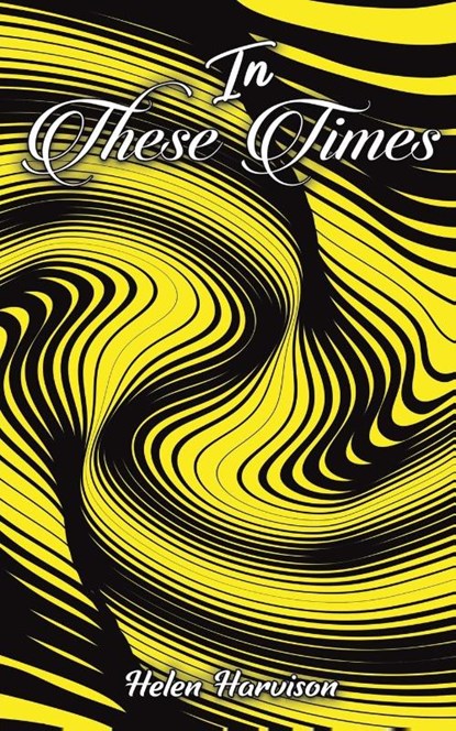 In These Times, Helen Harvison - Paperback - 9781035831128