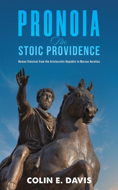Pronoia: The Stoic Providence, Colin E. Davis - Paperback - 9781035833467