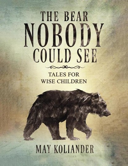 The Bear Nobody Could See, May Koliander - Paperback - 9781035840823