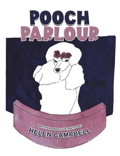 Pooch Parlour, Helen Campbell - Paperback - 9781035847624