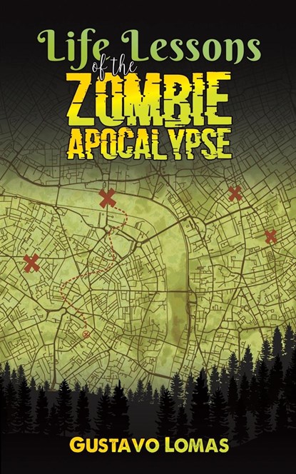 Life Lessons of the Zombie Apocalypse, Gustavo Lomas - Paperback - 9781035849918