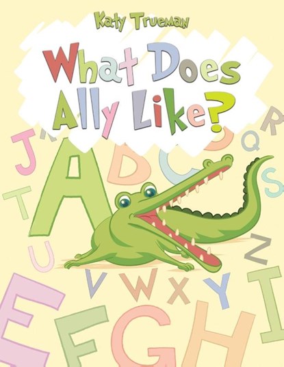 What Does Ally Like?, Katy Trueman - Paperback - 9781035849956