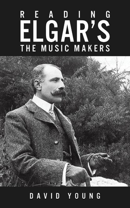 Reading Elgar’s The Music Makers, David Young - Paperback - 9781035853274