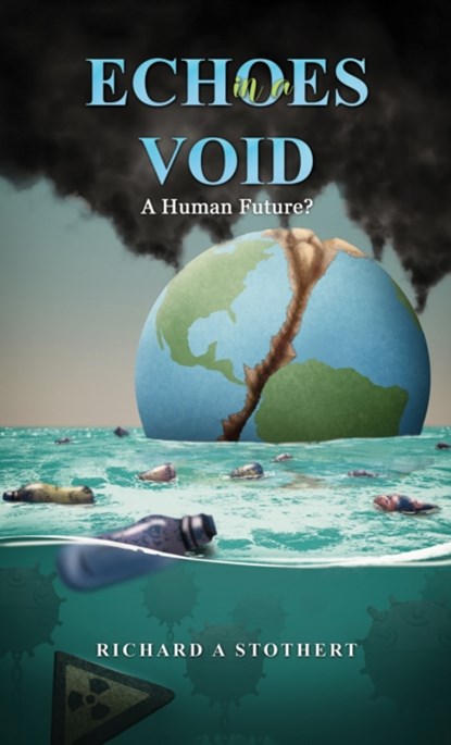 Echoes in a Void, Richard A Stothert - Gebonden - 9781035855698