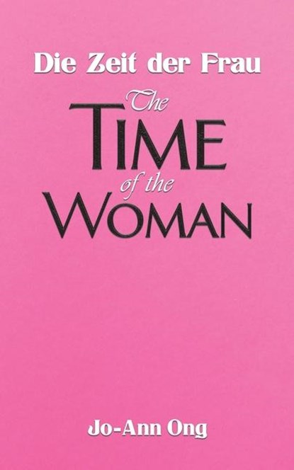 Die Zeit der Frau / The Time of the Woman, Jo-Ann Ong - Paperback - 9781035856350