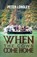 When the Cows Come Home, Peter Longley - Gebonden - 9781035859832
