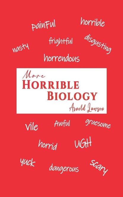 More Horrible Biology, Arnold Lawson - Paperback - 9781035862092