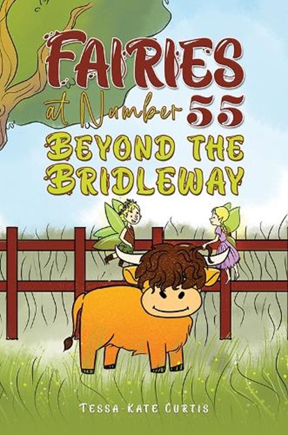 Fairies at Number 55: Beyond the Bridleway, Tessa-Kate Curtis - Paperback - 9781035867707