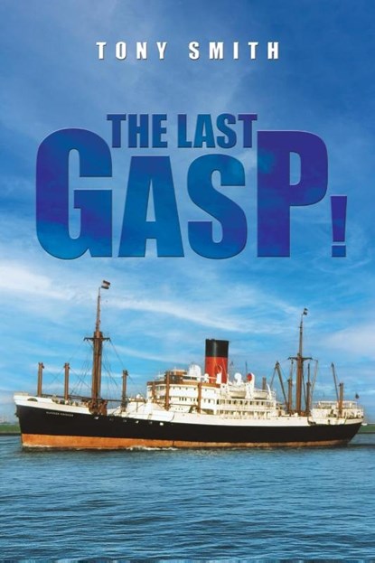 The Last Gasp!, Tony Smith - Paperback - 9781035874071