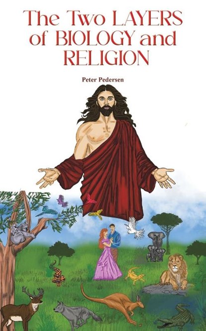 The Two Layers of Biology and Religion, Peter Pedersen - Paperback - 9781035877539