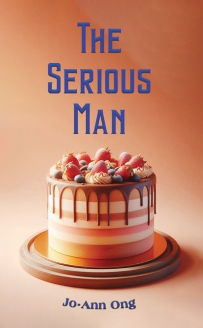 The Serious Man, Jo-Ann Ong - Paperback - 9781035881444
