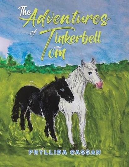 The Adventures of Tinkerbell and Tom, Phyllida Cassan - Paperback - 9781035881956