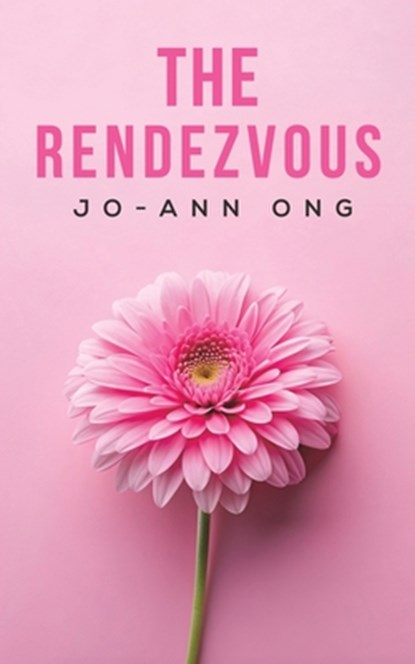 The Rendezvous, Jo-Ann Ong - Paperback - 9781035885985