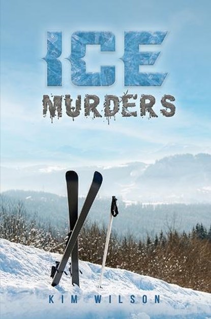Ice Murders, Kim Wilson - Paperback - 9781035886647