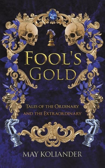 Fool’s Gold, May Koliander - Paperback - 9781035889563