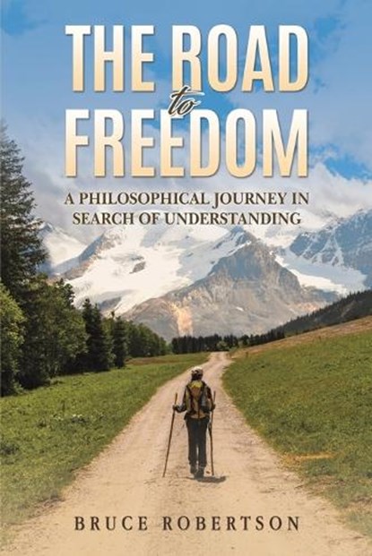The Road to Freedom, Bruce Robertson - Paperback - 9781035891122