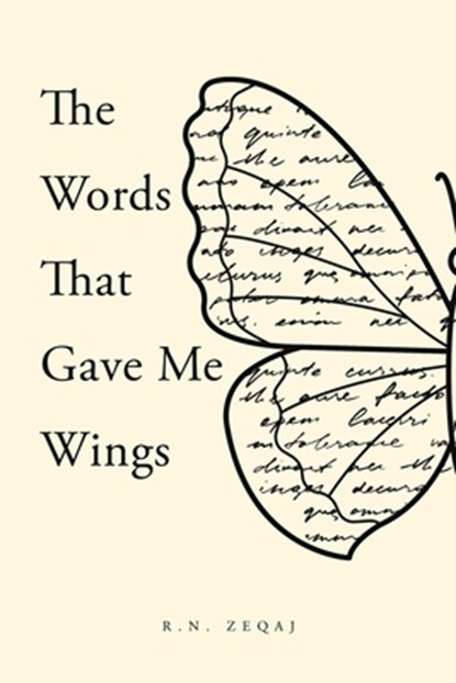 The Words That Gave Me Wings, R.N. Zeqaj - Paperback - 9781035892280