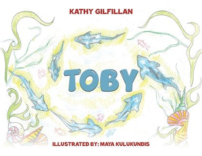 Toby, Kathy Gilfillan - Paperback - 9781035893089