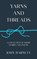 Yarns and Threads, John Barnett - Paperback - 9781035896707