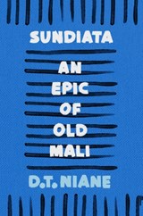 Sundiata: An Epic of Old Mali - D.T. Niane - 9781035900404