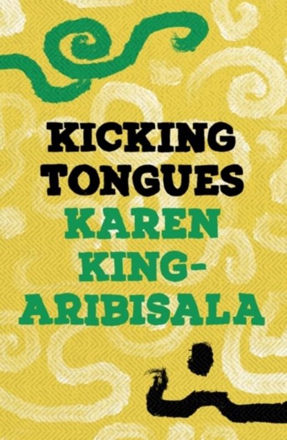 Kicking Tongues, KING-ARIBISALA,  Karen - Paperback - 9781035900510