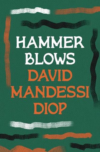 Hammer Blows, David Mandessi Diop - Paperback - 9781035900718
