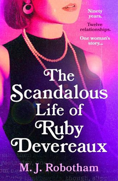 The Scandalous Life of Ruby Devereaux, M J Robotham - Gebonden - 9781035901104