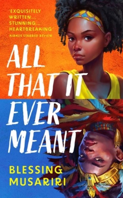 All That It Ever Meant, Blessing Musariri - Gebonden - 9781035902477