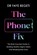 The Phone Fix, Dr Faye Begeti - Paperback - 9781035903009