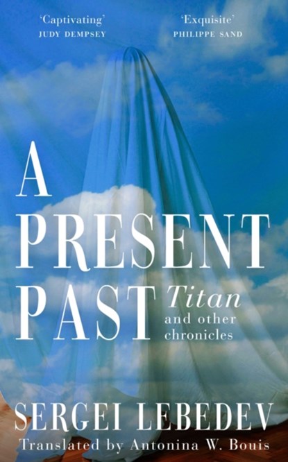 A Present Past, Sergei Lebedev - Paperback - 9781035904129