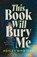 This Book Will Bury Me, Ashley Winstead - Paperback - 9781035905041