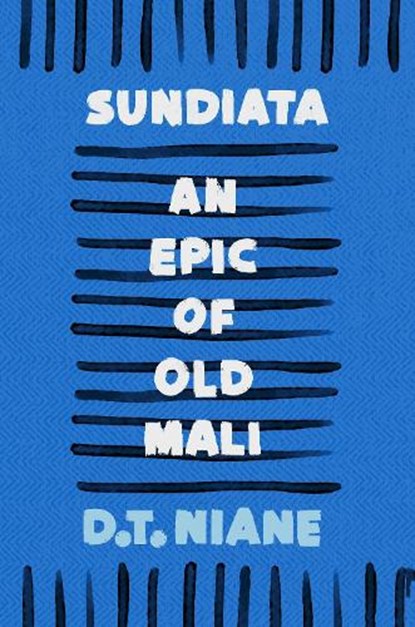 Sundiata: An Epic of Old Mali, D.T. Niane - Paperback - 9781035905997