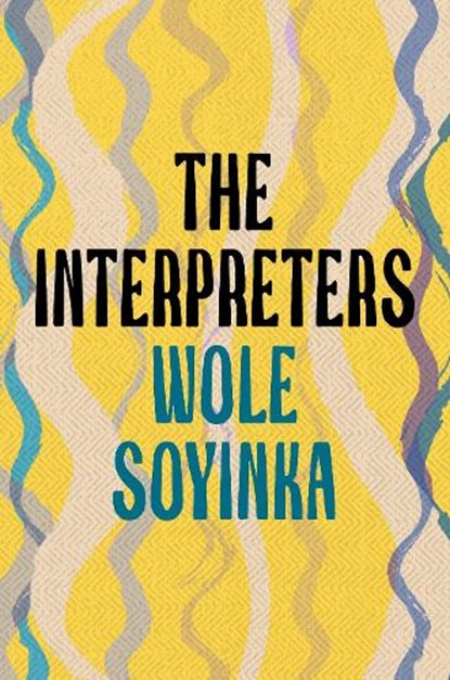 The Interpreters, Wole Soyinka - Paperback - 9781035906048