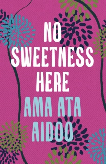 No Sweetness Here, Ama Ata Aidoo - Paperback - 9781035906055