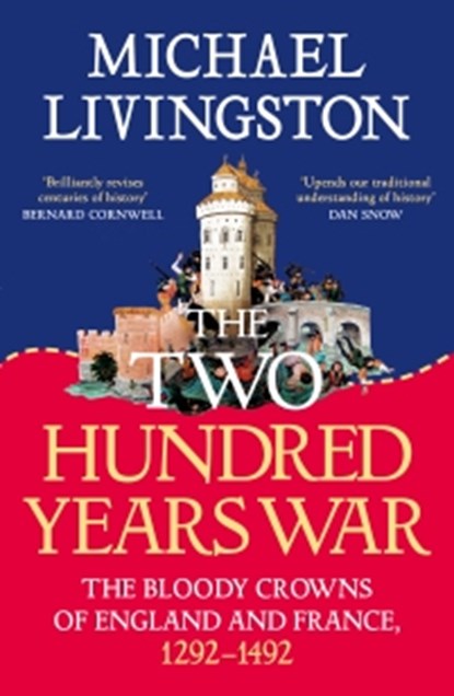 The Two Hundred Years War, Dr Michael Livingston - Paperback - 9781035906352