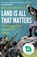 Land Is All That Matters, Myles Dungan - Paperback - 9781035906499