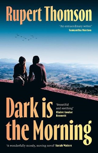 Dark is the Morning, Rupert Thomson - Gebonden - 9781035909629