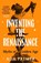 Inventing the Renaissance, Ada Palmer - Gebonden - 9781035910120