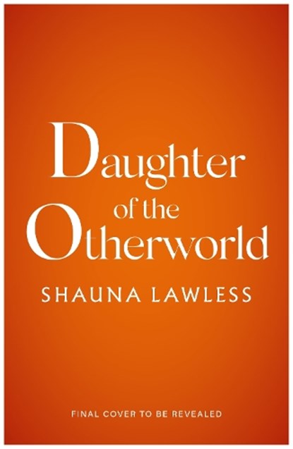 Daughter of the Otherworld, Shauna Lawless - Paperback - 9781035911264