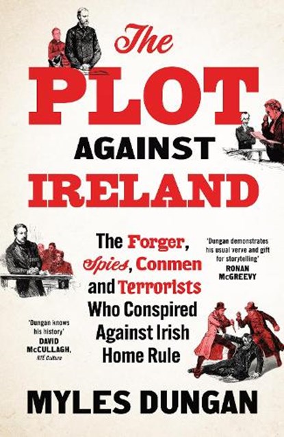 The Plot Against Ireland, Myles Dungan - Gebonden - 9781035919611