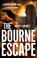 Robert Ludlum's™ The Bourne Escape, Brian Freeman - Paperback - 9781035920006