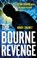 Robert Ludlum's(TM) The Bourne Revenge, Brian Freeman - Paperback - 9781035920082